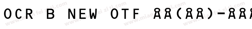 OCR B NEW OTF 常规(西方)字体转换
